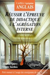 Réussir L'Épreuve De Didactique À L'Agrégation Interne D'Anglais