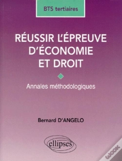 Capa do artigo Réussir L'Épreuve D'Économie Et Droit - Bts Tertiaires - Annales Méthodologiques