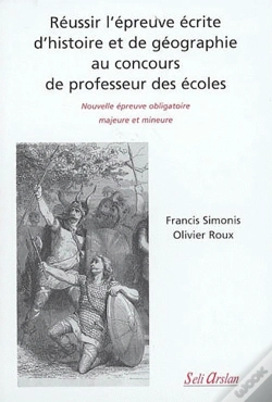 Capa do artigo Réussir L'Épreuve Écrite D'Histoire Et De Géographie Au Concours De Profeseurs Des Écoles