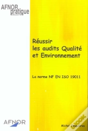 Capa do artigo Reussir Les Audits Qualite Et Environnement. La Norme Nf En Iso 19011