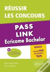 Réussir Les Concours ; Pass, Link, Ecricome Bachelor