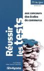 Réussir Les Tests Aux Concours Des Écoles De Commerce - Preview