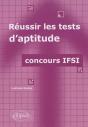 Réussir Les Tests D'Aptitude ; Concours Ifsi - Preview