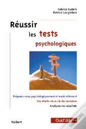 Reussir Les Tests Psychologiques