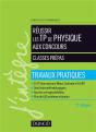 Réussir Les Tp De Physique Aux Concours ; Classes Prépas ; Travaux Pratiques (3e Édition) - Preview