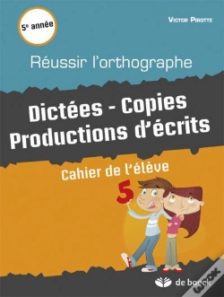 Capa do artigo Reussir L'Orhtographe. Dictees - Copies Productions D'Ecrits Cahier De L'Eleve 5