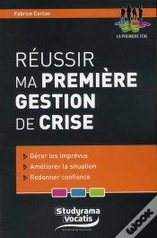 Capa do artigo Reussir Ma Premiere Gestion De Crise