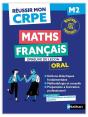 Réussir Mon Crpe : Maths, Français ; M2 ; Épreuve De Leçon ; Oral (Édition 2027/2028) - Preview