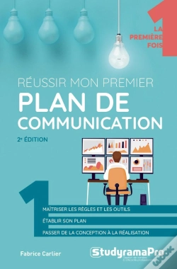 Capa do artigo Réussir Mon Premier Plan De Communication (2e Édition)