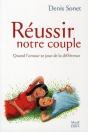 Réussir Notre Couple ; Quand L'Amour Se Joue De La Différence - Preview