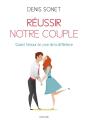 Réussir Notre Couple ; Quand L'Amour Se Joue De La Différence - Preview