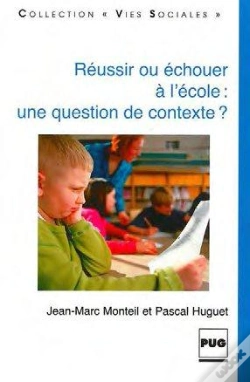 Capa do artigo Reussir Ou Echouer A L'Ecole ; Une Question De Contexte