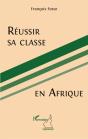 Réussir Sa Classe En Afrique - Preview