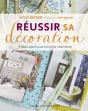 Réussir Sa Décoration - Preview