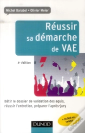 Reussir Sa Demarche De Vae - 4e Edition - Batir Le Dossier De Validation Des Acquis