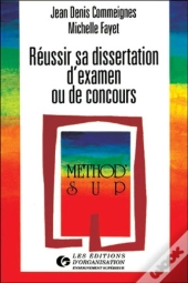 Réussir Sa Dissertation D'Examen Ou De Concours : Utiliser Les Méthodes De L'Arborescence