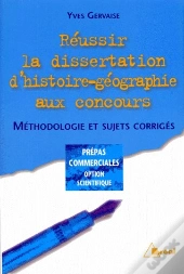 Reussir Sa Dissertation D'Histoire Et Geographie Aux Concours