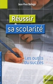 Réussir Sa Scolarité ; Les Outils Du Succès