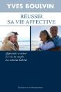 Réussir Sa Vie Affective, Apprendre À Aimer, La Vie De Couple, La Solitude Habitée - Preview
