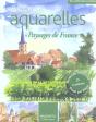 Reussir Ses Aquarelles ; Paysages De France - Preview