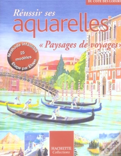 Capa do artigo Reussir Ses Aquarelles ; Paysages De Voyages