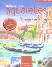 Capa do artigo Reussir Ses Aquarelles ; Paysages De Voyages