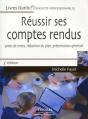Réussir Ses Comptes Rendus ; Prises De Notes, Rédaction Du Plan, Présentation Générale (3e Édition) - Preview