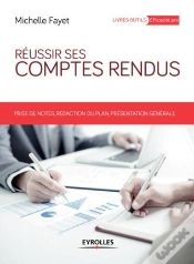 Capa do artigo Réussir Ses Comptes Rendus ; Prises De Notes, Rédaction Du Plan, Présentation Générale (4e Édition)