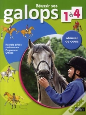 Réussir Ses Galops 1 À 4 ; Manuel De Cours (Édition 2010)
