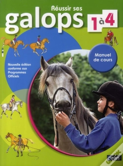 Capa do artigo Réussir Ses Galops 1 À 4 ; Manuel De Cours (Édition 2010)