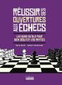 Réussir Ses Ouvertures Aux Échecs : Les Bons Outils Pour Bien Débuter Vos Parties - Preview