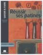 Réussir Ses Patines - Preview