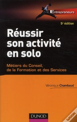 Capa do artigo Réussir Son Activité En Solo (5e Édition)