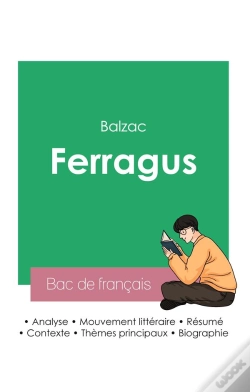 Capa do artigo Reussir Son Bac De Francais 2023 : Analyse De Ferragus De Balzac