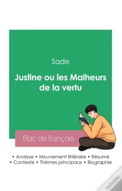 Capa do artigo Reussir Son Bac De Francais 2023 Analyse De Justine Ou Les Malheurs De La Vertu