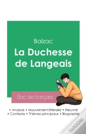 Reussir Son Bac De Francais 2023 : Analyse De La Duchesse De Langeais De Balzac