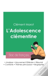 Reussir Son Bac De Francais 2023 : Analyse De L'Adolescence Clementine De Clement Marot