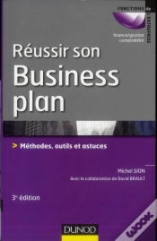 Capa do artigo Réussir Son Business Plan ; Méthode, Outils Et Astuces (3e Édition)