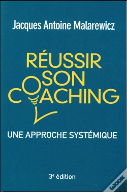 Capa do artigo Reussir Son Coaching 3e Edition : Une Approche Systemique