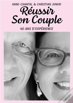 Capa do artigo Réussir Son  Couple : 40 Ans D'Expérience