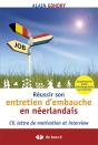 Reussir Son Entretien D'Embauche En Neerlandais Cv, Lettre De Motivation Et Interview - Preview