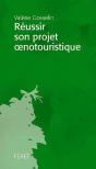 Reussir Son Projet Oenotouristique - Preview
