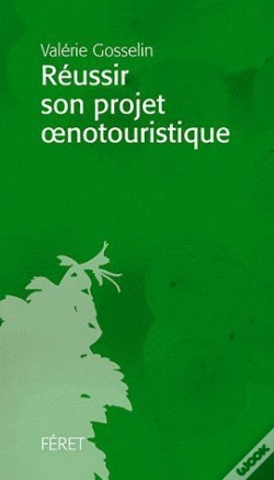 Capa do artigo Reussir Son Projet Oenotouristique