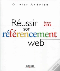 Capa do artigo Reussir Son Referencement Web - Edition 2012