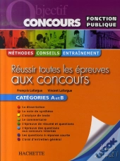 Réussir Toutes Les Épreuves Aux Concours ; Catégories A Et B