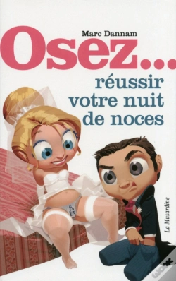 Capa do artigo Réussir Votre Nuit De Noces