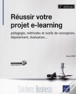 Capa do artigo Reussir Votre Projet E-Learning - Pedagogie, Methodes Et Outils De Conception, Deploiement, Evaluati