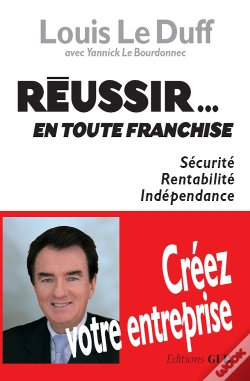 Capa do artigo Réussir...En Toute Franchise ; Créer Votre Entreprise