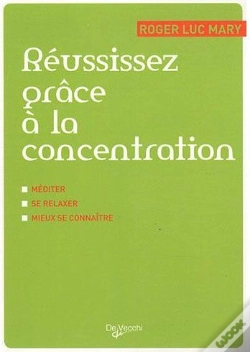 Capa do artigo Reussissez Grace A La Concentration