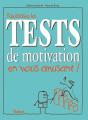 Réussissez Les Tests De Motivation En Vous Amusant ! - Preview